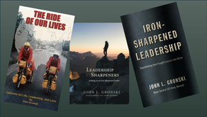 Three Book Bundle: "Iron-Sharpened Leadership"*, "The Ride of Our Lives", & "Leadership Sharpeners"