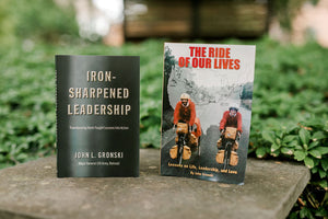 Book Bundle: "Iron-Sharpened Leadership"* & "The Ride of Our Lives"